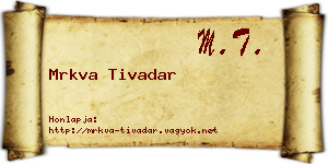 Mrkva Tivadar névjegykártya